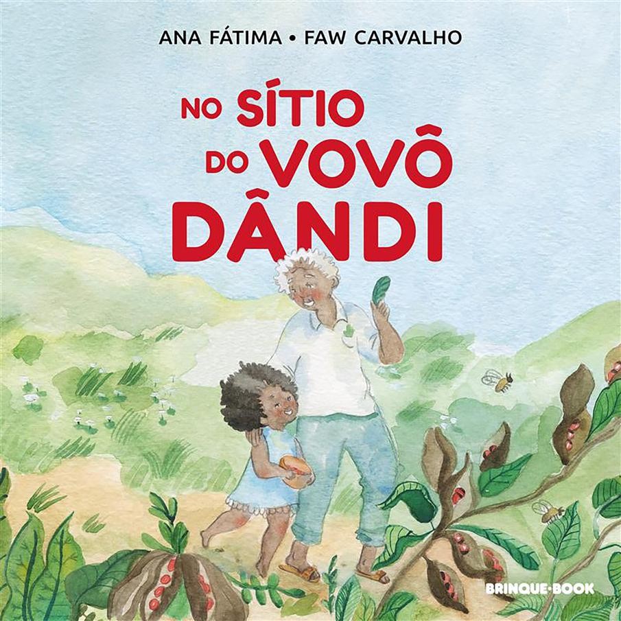 No sítio do vovô Dandi por Ana Fátima e Faw Carvalho Editora Brinque-Book
