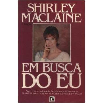 Em Busca do Eu autor Shirley Maclaine; Trad: A. B. Pinheiro de Lemos