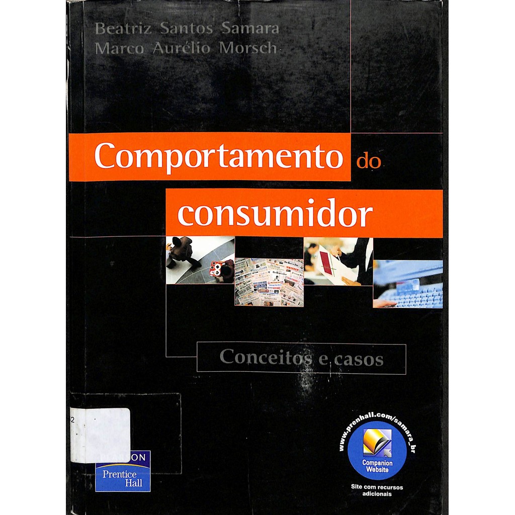 LIVRO COMPORTAMENTO DO CONSUMIDOR - BEATRIZ SANTOS SAMARA , MARCO AURÉLIO MORSCH