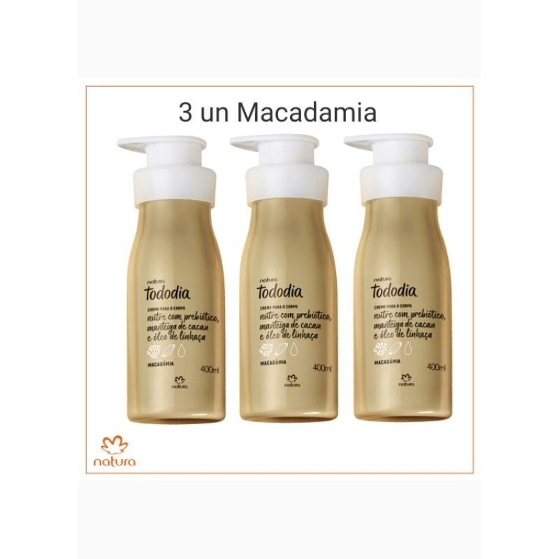 kit com 3 hidratante Macadamia Natura Tododia 400ml