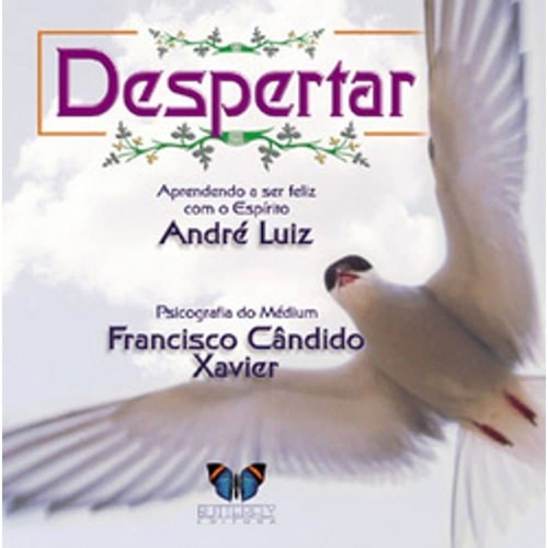 Despertar Aprendendo A Ser Feliz Com O Espirito Andre Luiz de Francisco C. Xavier 7312205