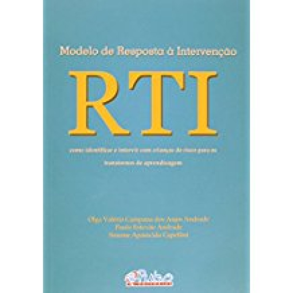 MODELO DE RESPOSTA A INTERVENCAO - RTI COMO IDENTIFICAR E INTERVIR ...