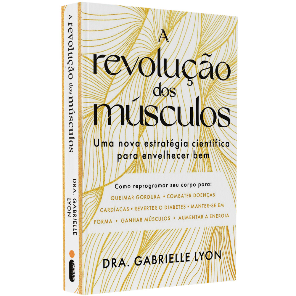 Livro A Revolução dos Músculos | Dra. Gabrielle Lyon