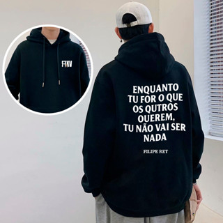 Moletom Blusão Inverno Filipe Ret FRXV Enquanto Tu For o Que os Outros Querem Não Vai Ser Nada Frase em Oferta na Shopee
