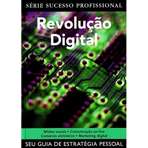 Livro Revolução Digital Seu Guia De Estratégia Pessoal de Varios Autores 7078939