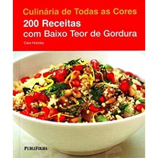 200 Receitas com Baixo Teor de Gordura autor Cara Hobday