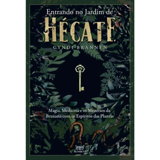 ENTRANDO NO JARDIM DE HÉCATE MAGIA, MEDICINA E OS MISTÉRIOS DA BRUXARIA COM OS ESPÍRITOS DAS PLANTAS em Oferta na Shopee