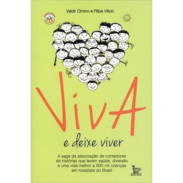 Viva e deixe viver autor Valdir Cimino  e Filipe Vilicic