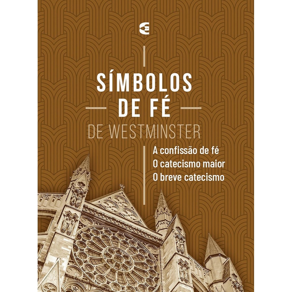 Símbolos de Fé de Westminster | Cultura Cristã - Books & Magazines