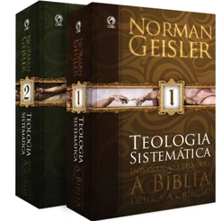 Teologia Sistemática de Norman Geisler | 2 Volumes