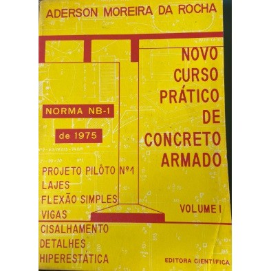 Novo curso prático de concreto armado volume 1 autor Rocha, aderson moreira da