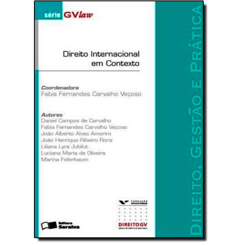 Direito internacional em contexto: Direito, gestão e prática - 1ª edição de 2012