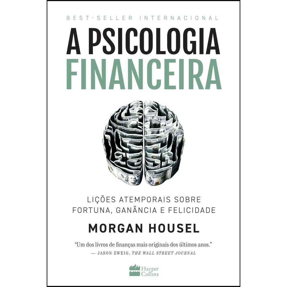 Livro A psicologia financeira - Morgan Housel Livros Loja 75
