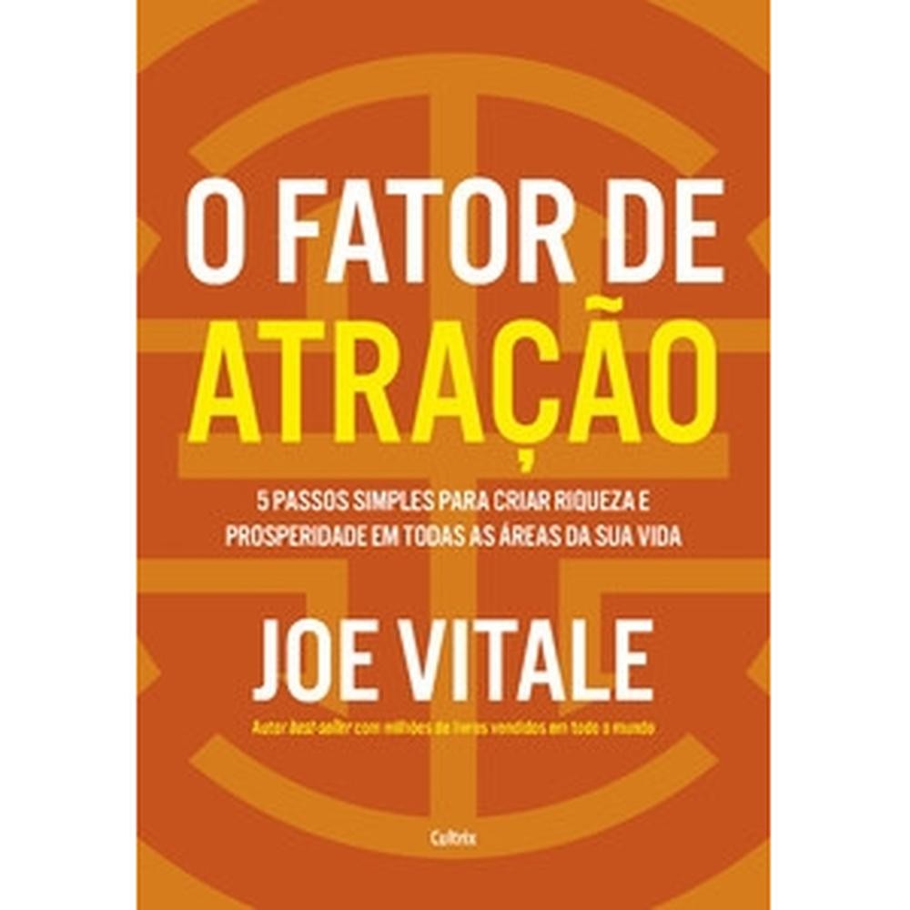 Livro O fator de atração: 5 passos simples para criar riqueza e prosperidade em todas as áreas da sua vida