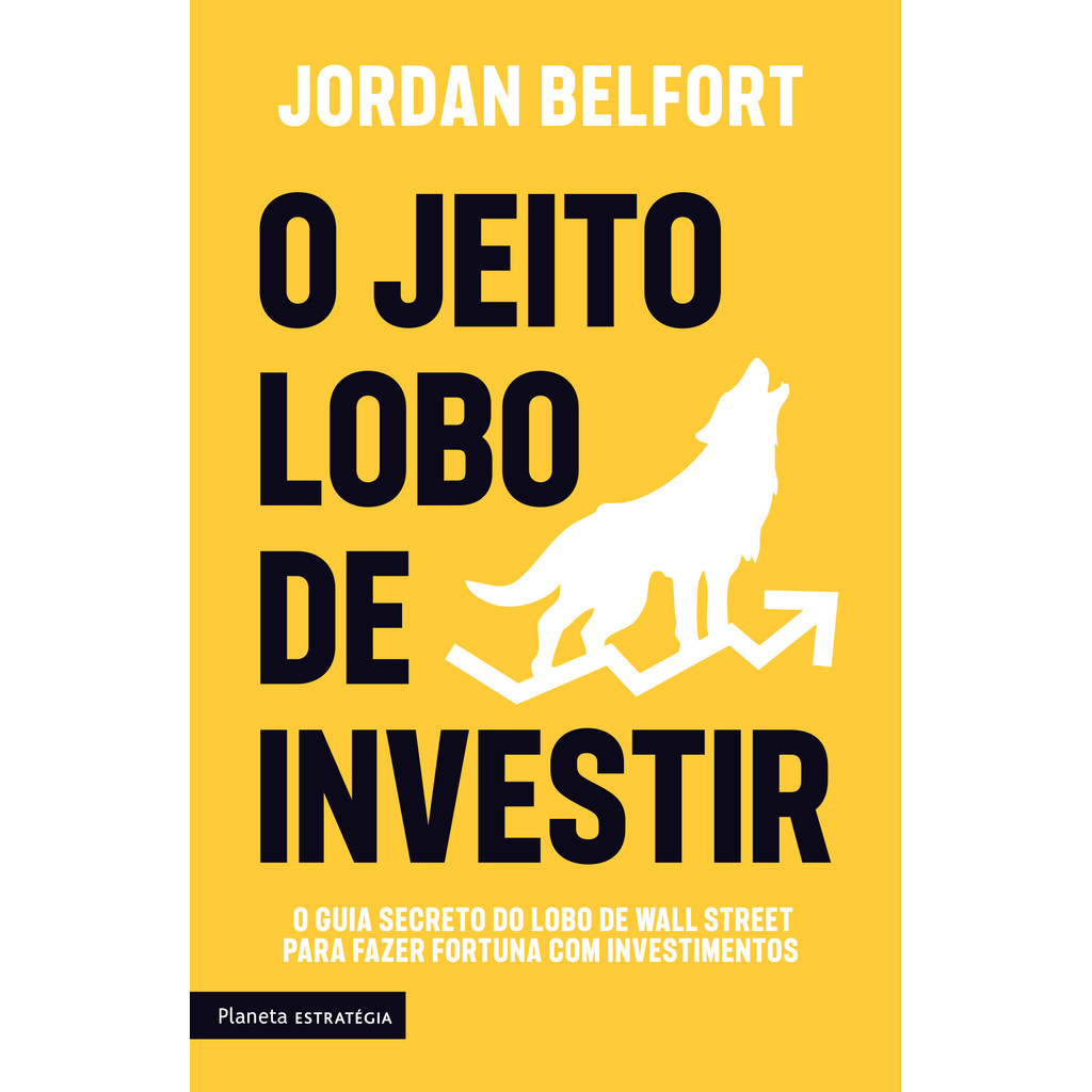 O jeito lobo de investir - Jordan Belfort livro lojaVP 071