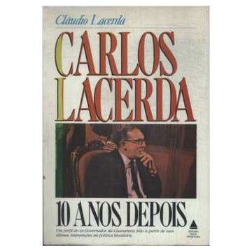 Carlos Lacerda 10 Anos Depois de Claudio Lacerda 7074199