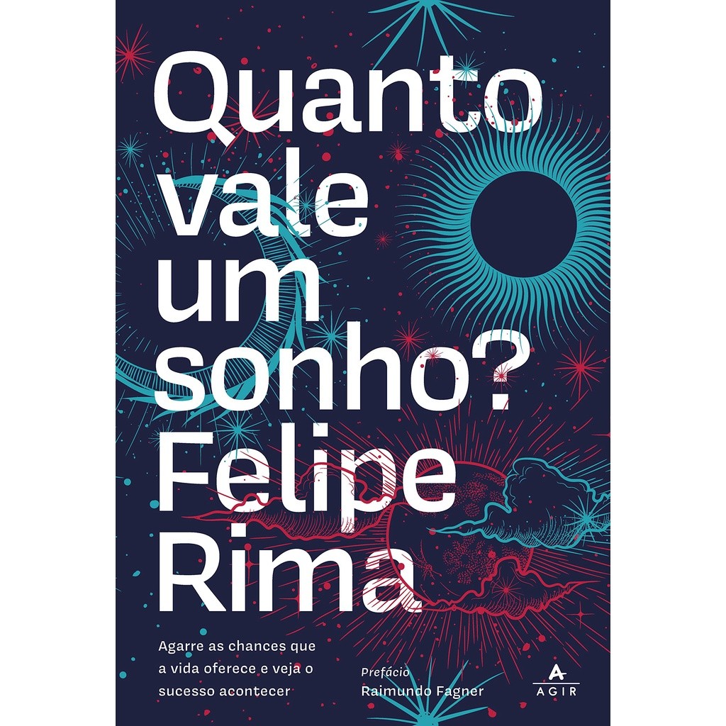 Quanto vale um sonho? Agarre as chances que a vida oferece e veja o sucesso                                      