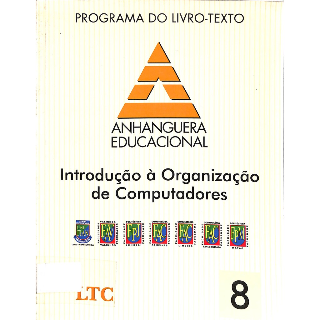 LIVRO PLT 8 - Introdução a Organização de Computadores 4ª Edição - Mário A. Monteiro