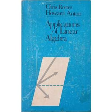 Applications of Linear Algebra de Chris Rorres e Howard Anton 7332402
