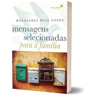 Mensagens selecionadas para a família |  Hernandes Dias Lopes em Oferta na Shopee