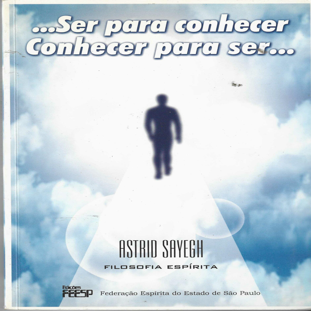 Ser Para Conhecer Conhecer Para Ser autor Astrid Sayegh