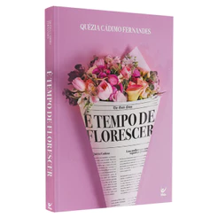 É Tempo de Florescer | Quézia Cádimo Fernandes