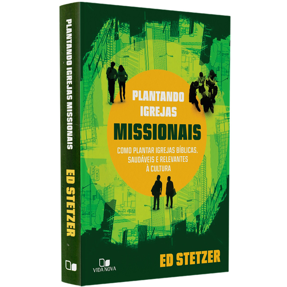 Livro Plantando Igrejas Missionais | Ed Stetzer