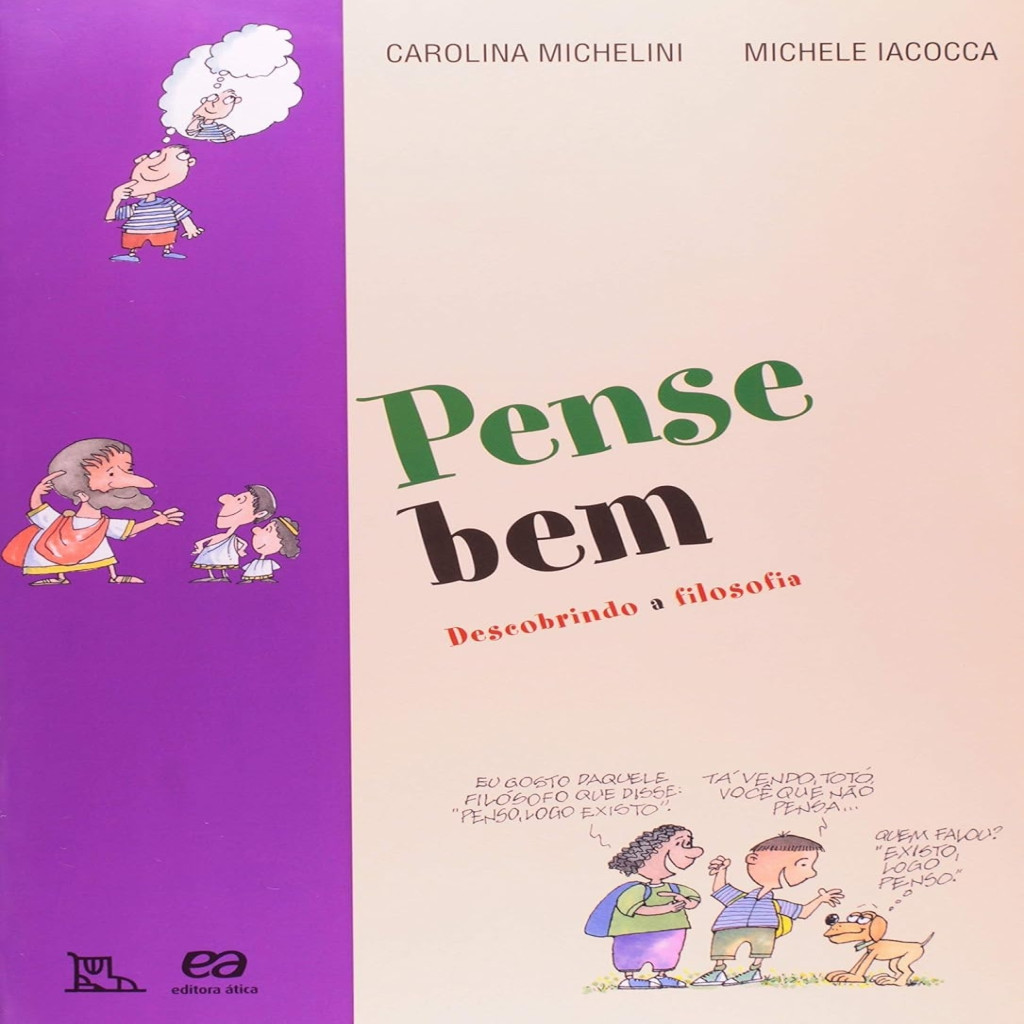 Pense Bem: descobrindo a filosofia autor Michelini, Carolina / Iacocca, Michele