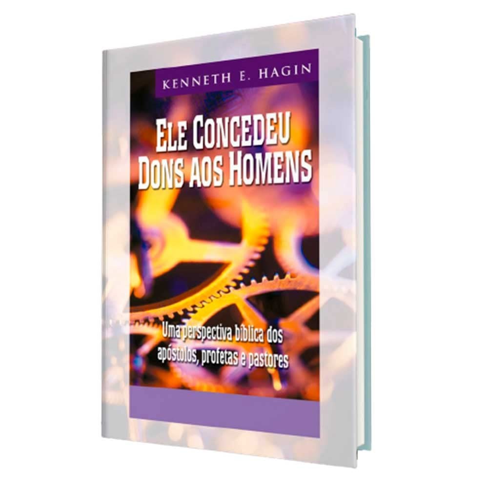 Ele Concedeu Dons Aos Homens | Kenneth E. Hagin em Oferta na Shopee