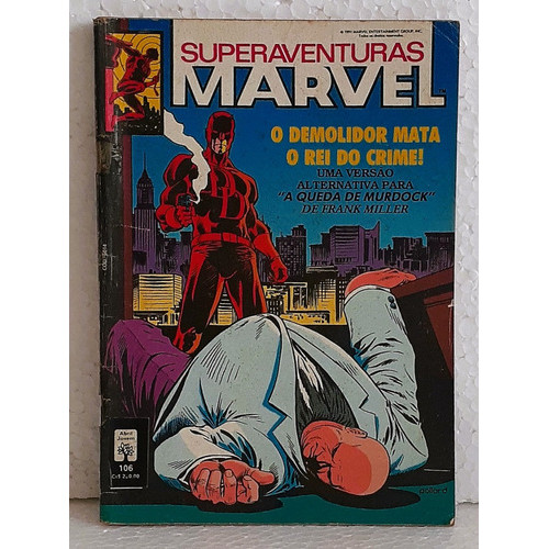Hq Gibi - Superaventuras Marvel Nº 106 - O Demolidor Mata O Rei Do Crime -  Ed. Abril - 1991
