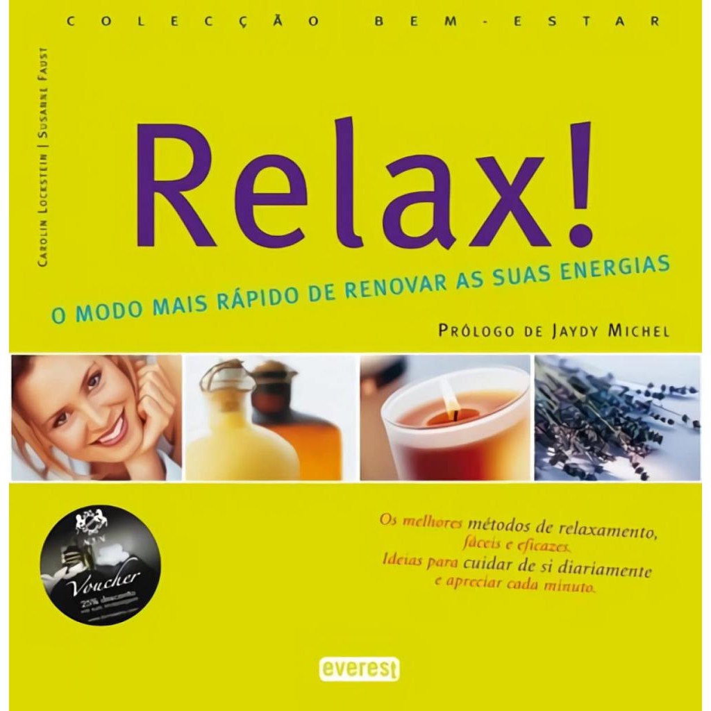 Livro: Relax! A Maneira Mais Rápida de Renovar as Suas Energias Autor: Susanne Faust, Carolin Lockstein (Novo, Lacrado)