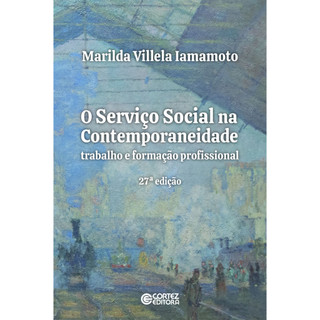 O SERVIÇO SOCIAL NA CONTEMPORANEIDADE TRABALHO E FORMAÇÃO PROFISSIONAL em Oferta na Shopee