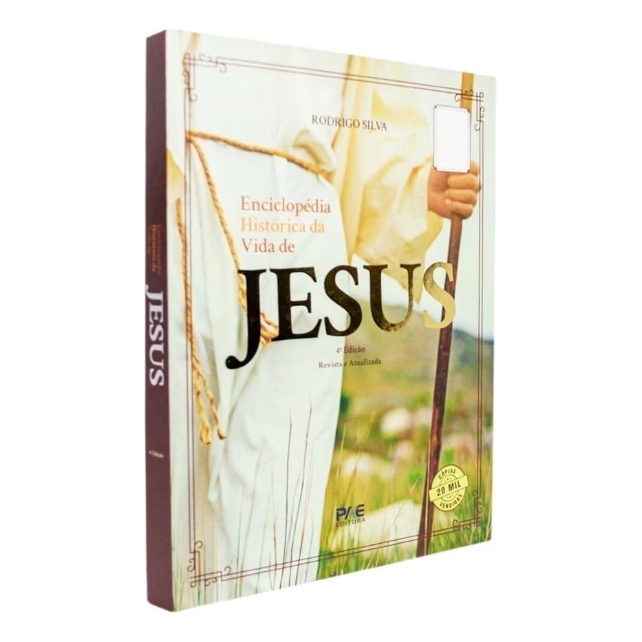 Livro Do Arqueólogo Dr. Rodrigo Silva - Enciclopédia Histórica Da Vida De Jesus Uma Obra Para Conhecer Melhor A Bíblica