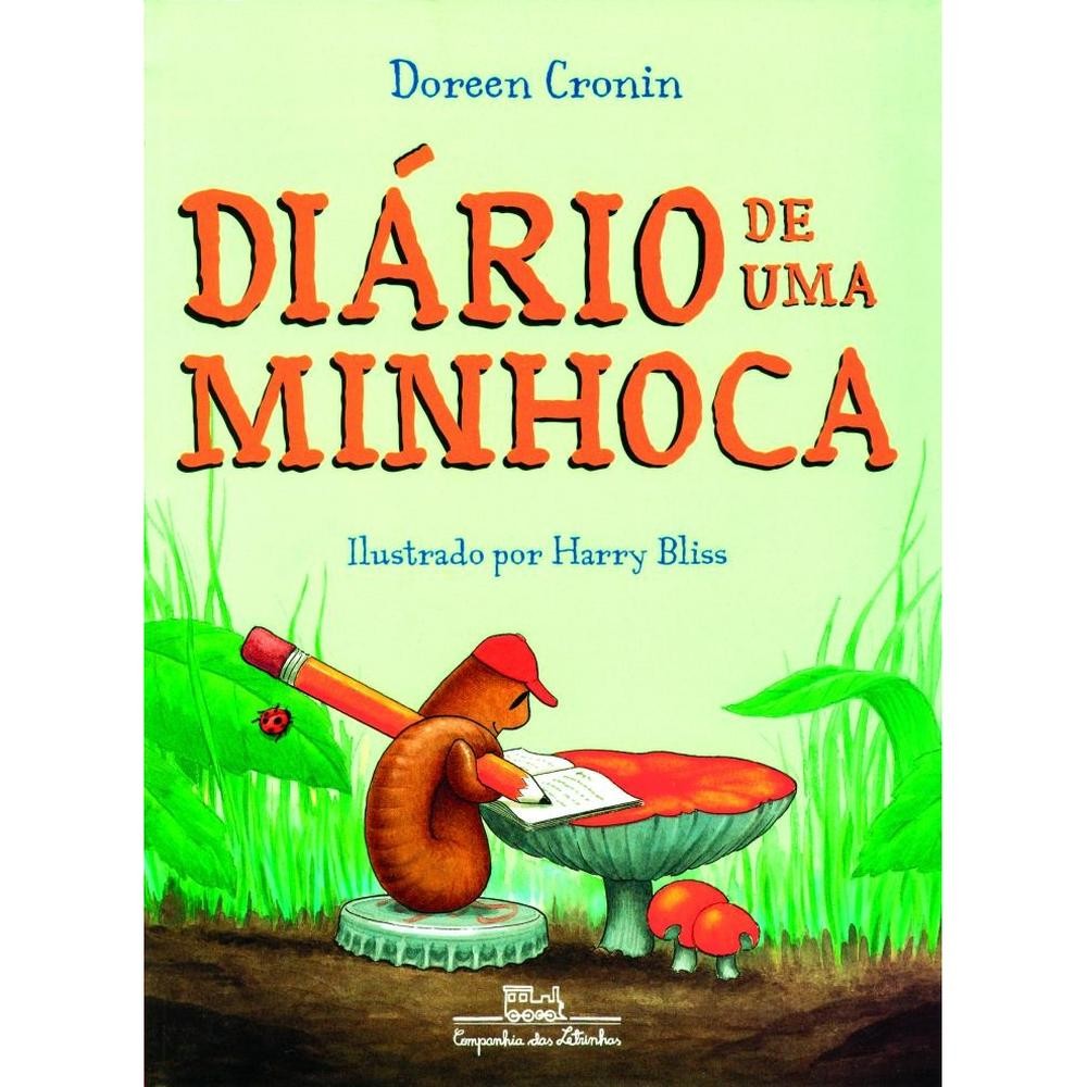 Diário de uma minhoca - Companhia das Letrinhas
