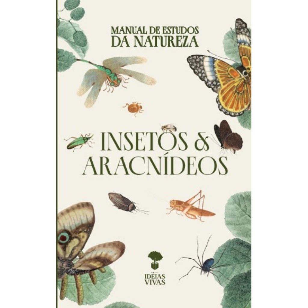 Manual de estudos da natureza - Insetos & aracnídeos