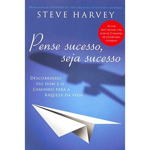 Pense Sucesso, Seja Sucesso de Steve Harvey 7312067