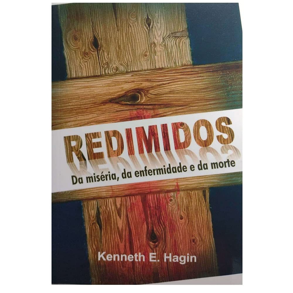 Redimidos Da Miséria da Enfermidade e da Morte | Kenneth E. Hagin em Oferta na Shopee