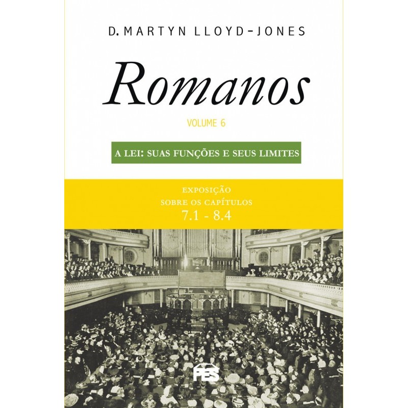 Romanos vol. 6 | A Lei: suas funções e seus limites | Nova Edição | D.M. Lloyd-Jones em Oferta na Shopee