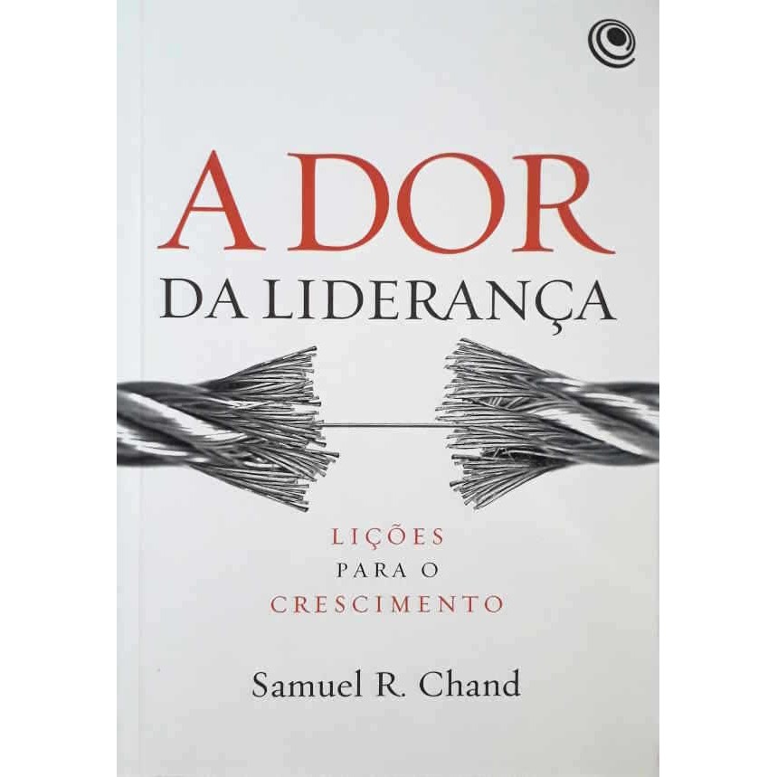A Dor da Liderança | Samuel R. Chand em Oferta na Shopee