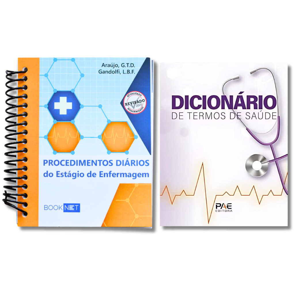 Manual de Procedimentos p/ estágio em Enfermagem + Dicionário de Termos Saúde