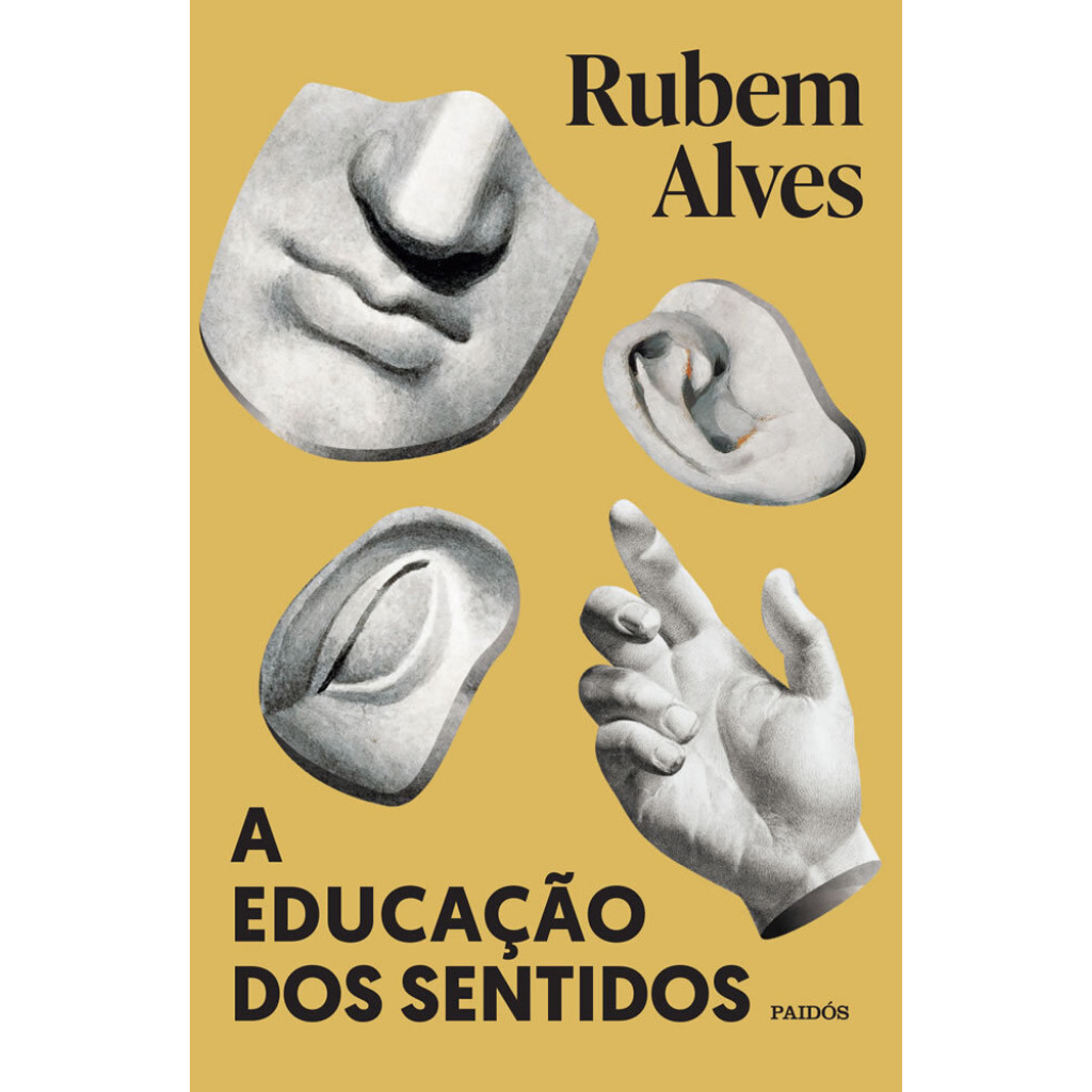 A EDUCAÇÃO DOS SENTIDOS NOVA EDIÇÃO (BIBLIOTECA RUBEM ALVES) - Books & Magazines
