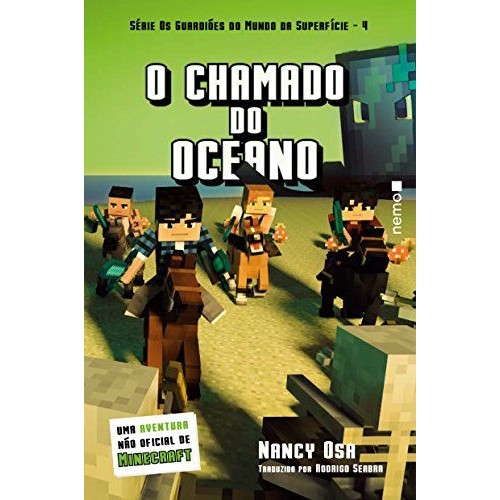 Livro O Chamado Do Oceano Uma Aventura Não Oficial De Minecraft Série Os Guardiões Do Mundo Da Superfície... 7083782