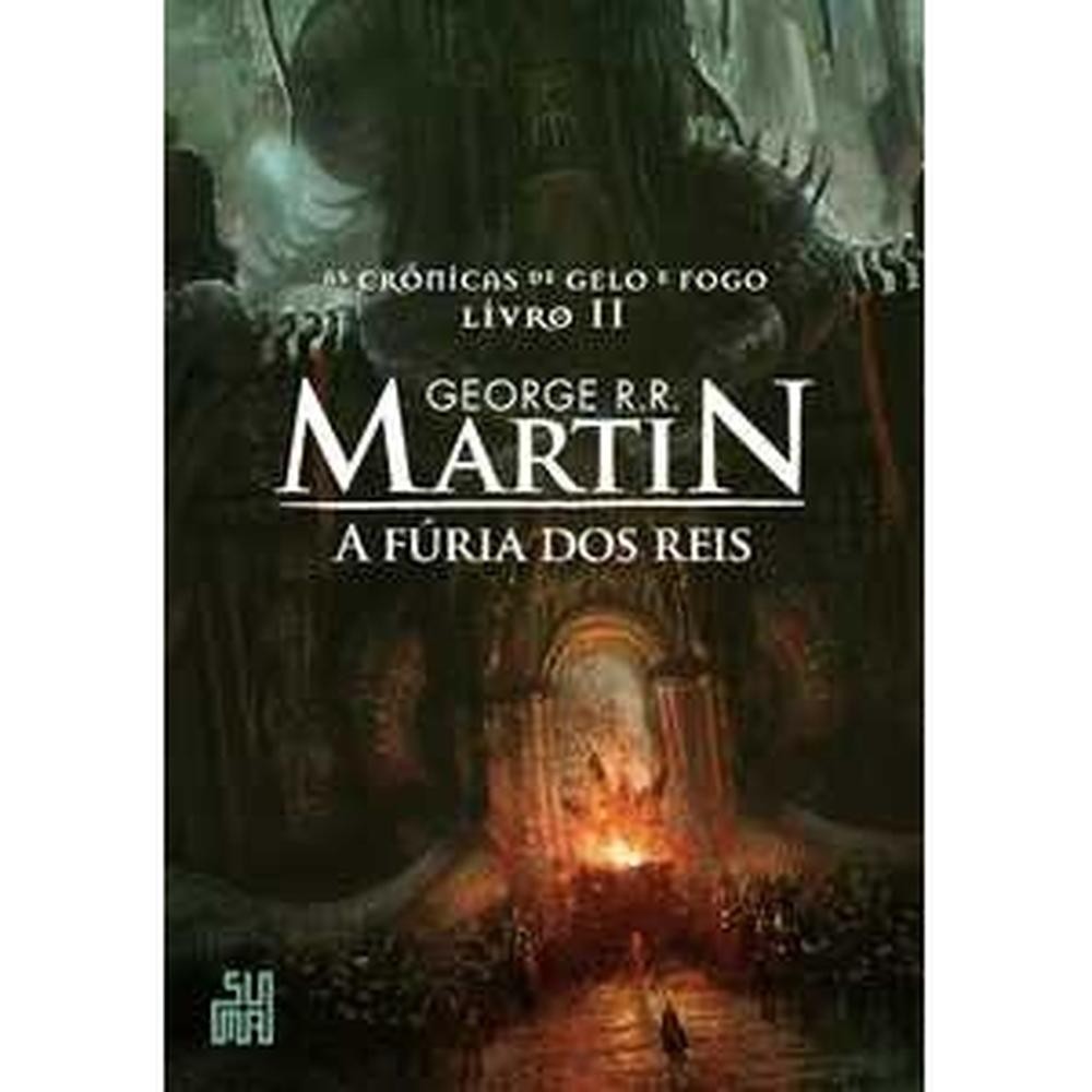 A fúria dos reis - Grupo Editorial Suma