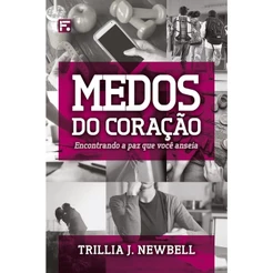 Medos do coração | Trillia J. Newbell