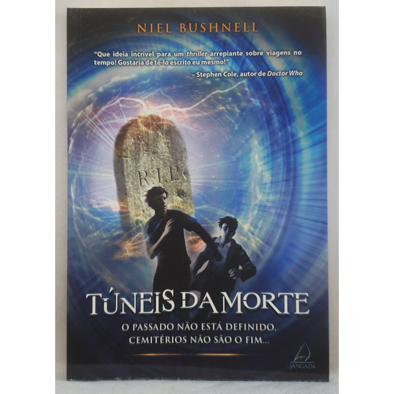 Livro Túneis da Morte - Niel Bushnell - Editora Jangada