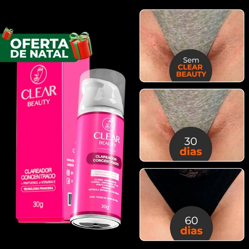 Clear Beauty Creme Clareador Axilas, Virilhas e Partes Intimas - Envio Rápido