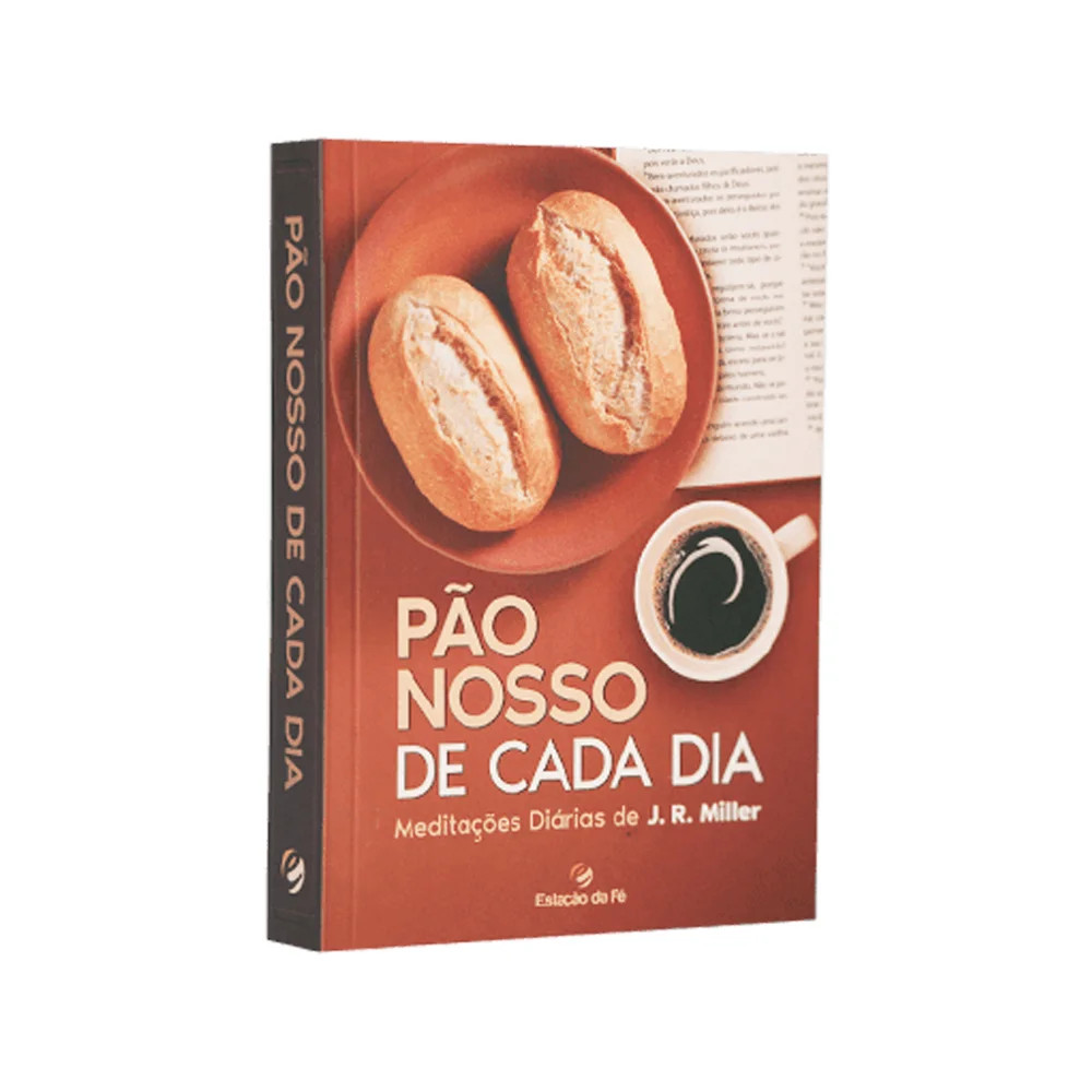 Livro Pão Nosso de Cada Dia | Meditações Diárias de J. R. Miller