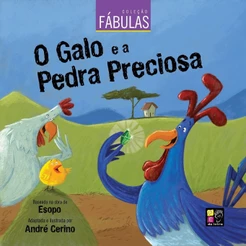 O Galo e a Pedra Preciosa | Fábulas Infantis | Livro Ilustrado
