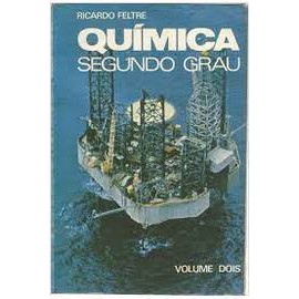 Química Segundo Grau - Volume Dois de Ricardo Feltre 7074504