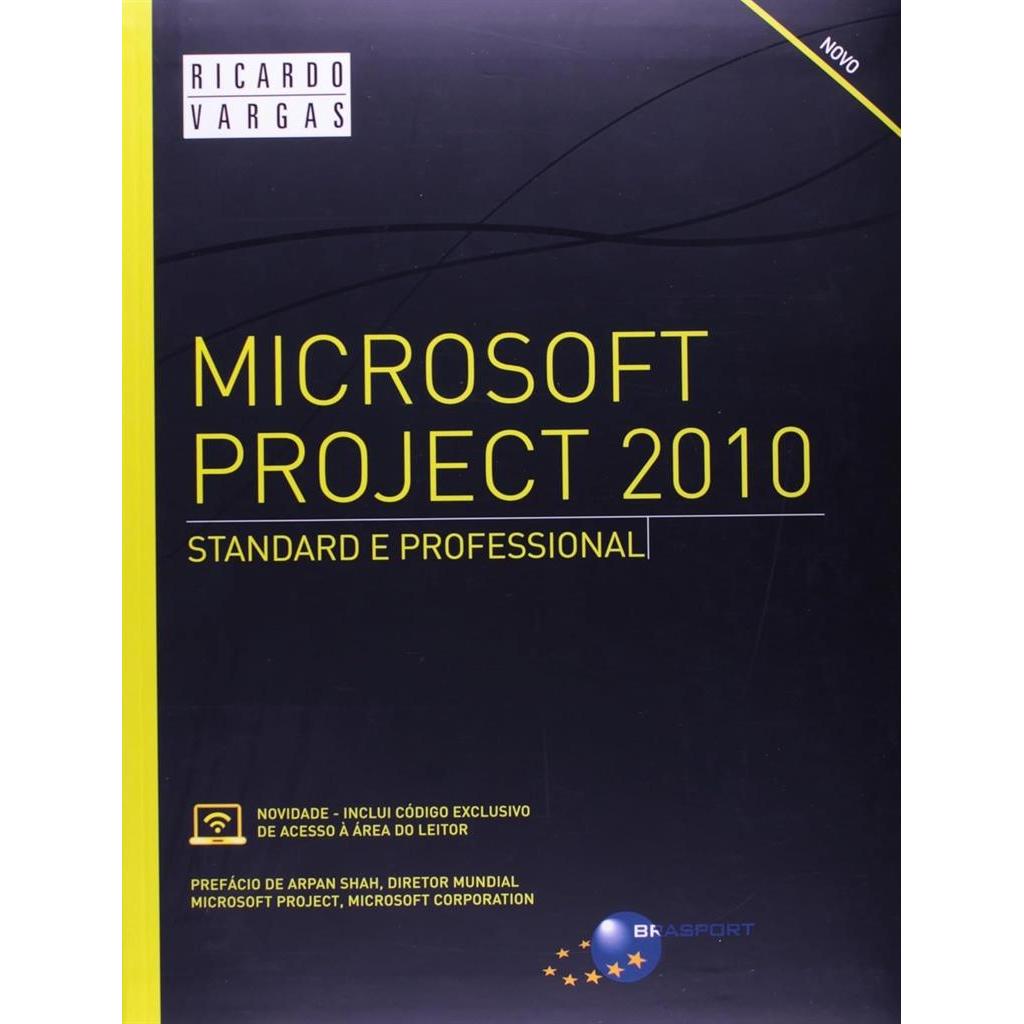 Microsoft Project 2010 - Standard e Profissional autor Ricardo Vargas